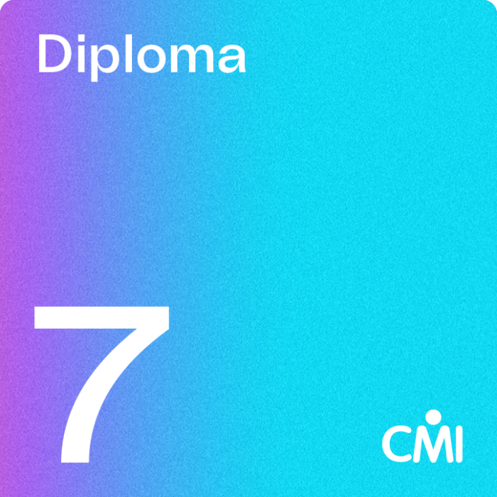 CMI Level 7 Diploma in Strategic Management & Leadership Practice (7D30)